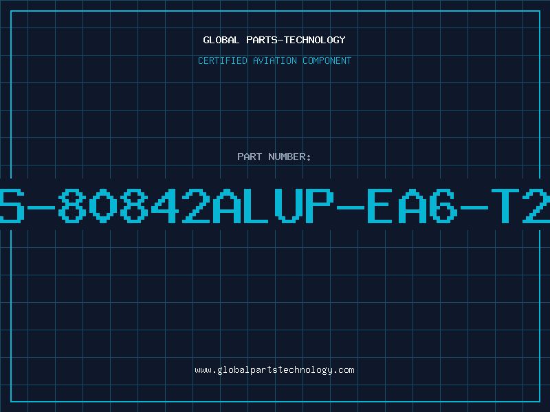 Aviation Part S-80842ALUP-EA6-T2