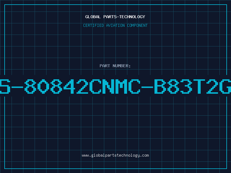 Aviation Part S-80842CNMC-B83T2G