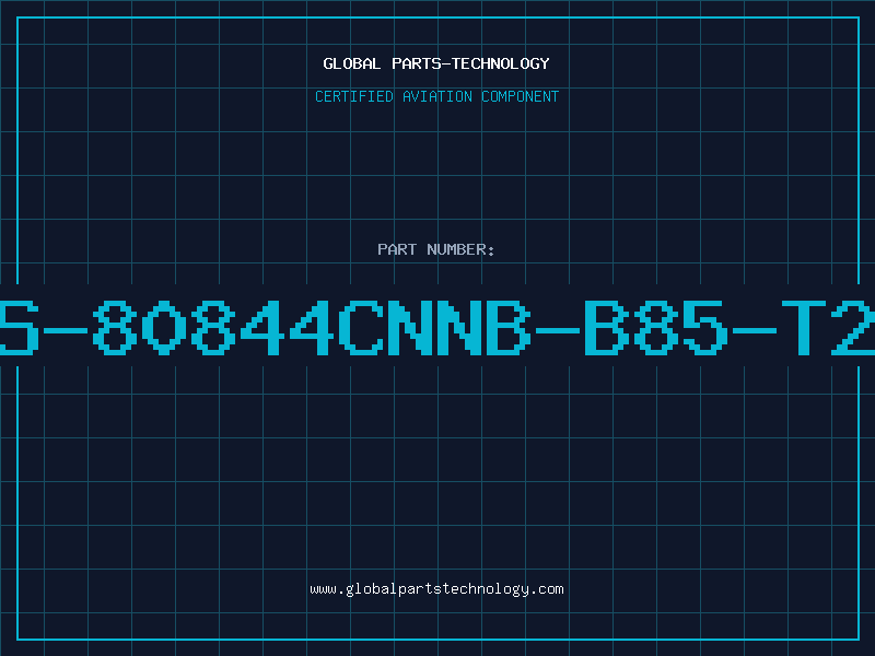 Aviation Part S-80844CNNB-B85-T2