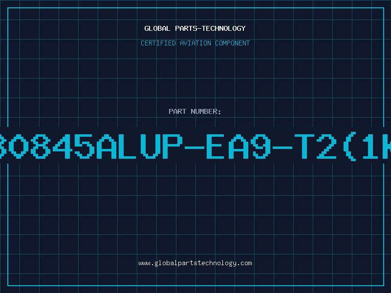 Aviation Part S-80845ALUP-EA9-T2(1K/R