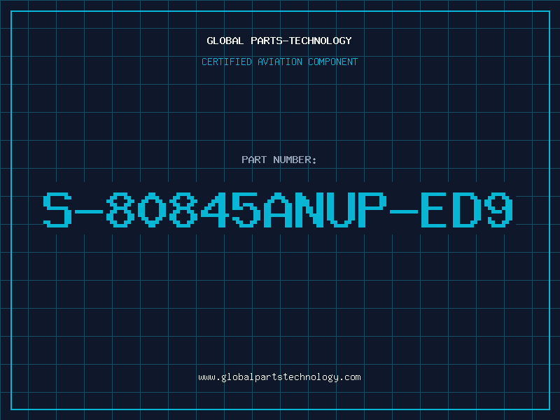 Aviation Part S-80845ANUP-ED9