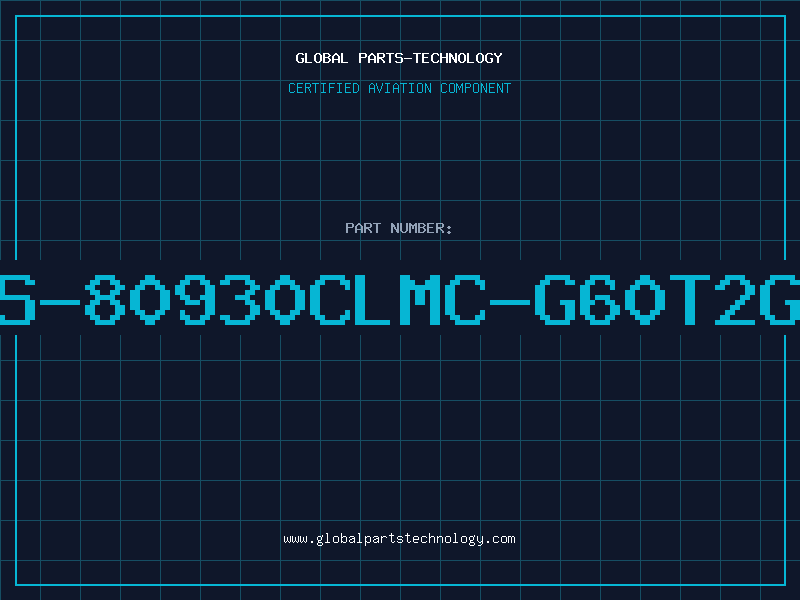 Aviation Part S-80930CLMC-G60T2G