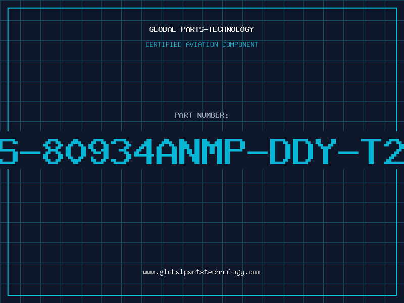 Aviation Part S-80934ANMP-DDY-T2