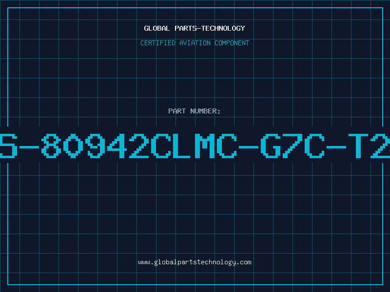 Aviation Part S-80942CLMC-G7C-T2
