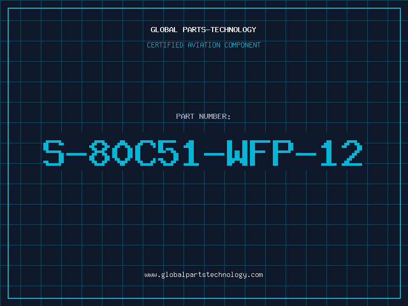 Aviation Part S-80C51-WFP-12