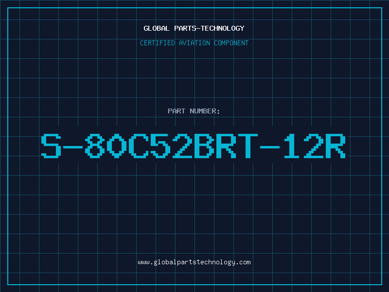 Aviation Part S-80C52BRT-12R