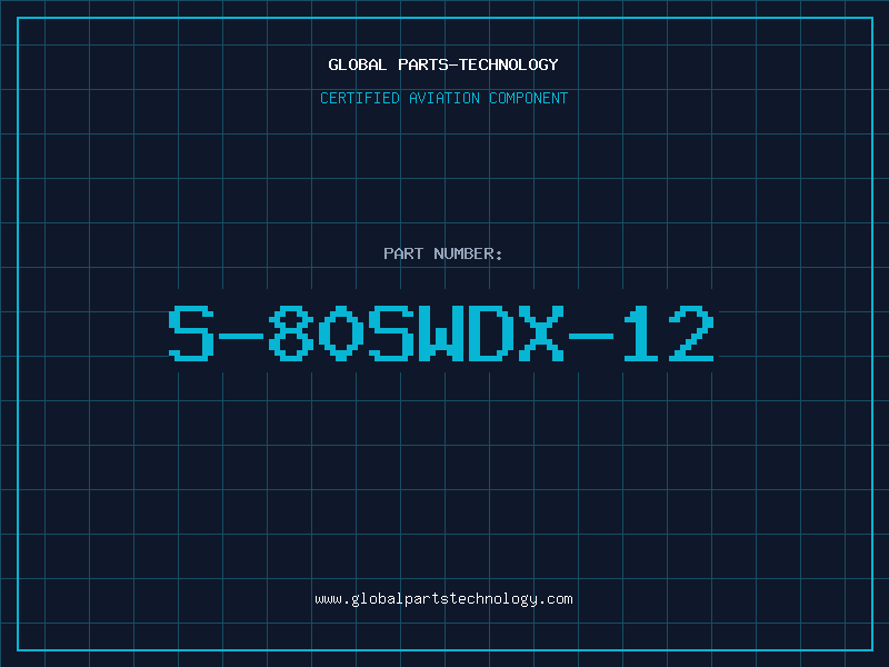 Aviation Part S-80SWDX-12