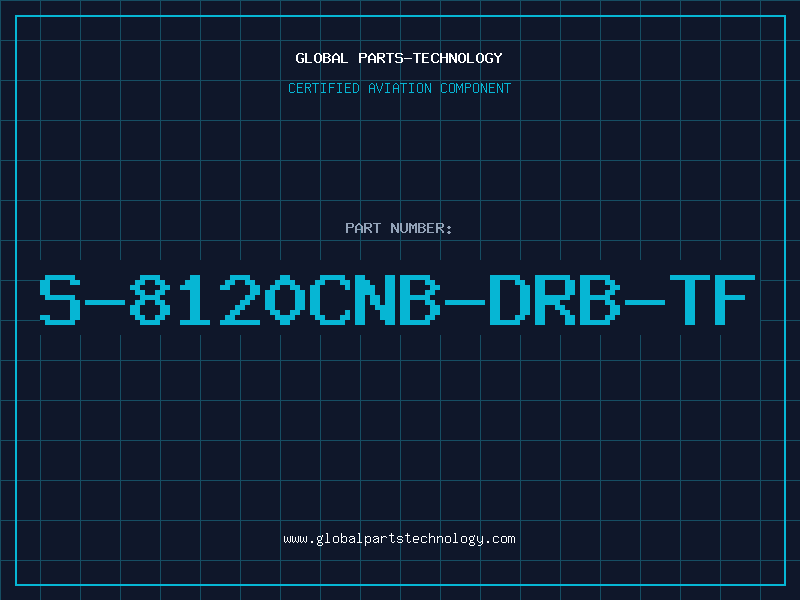 Aviation Part S-8120CNB-DRB-TF