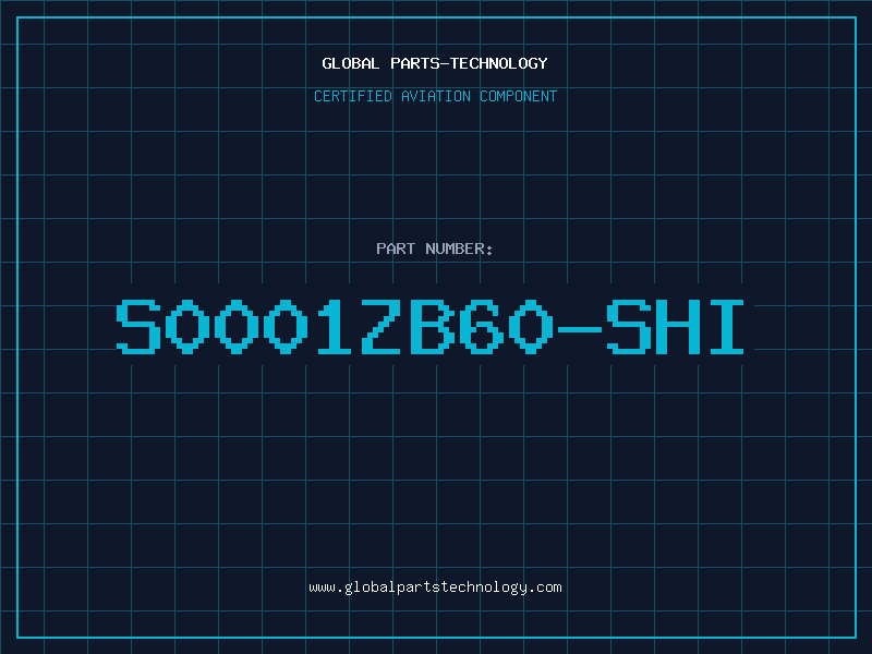 Aviation Part S0001ZB60-SHI