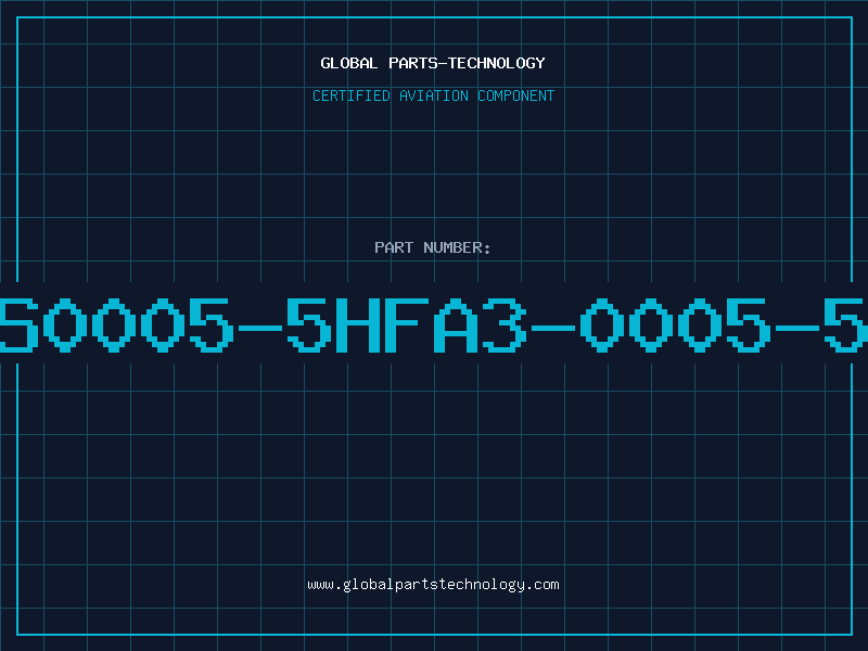 Aviation Part S0005-5HFA3-0005-5