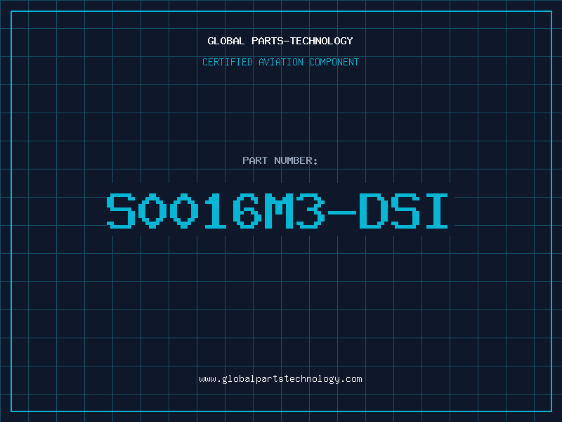 Aviation Part S0016M3-DSI