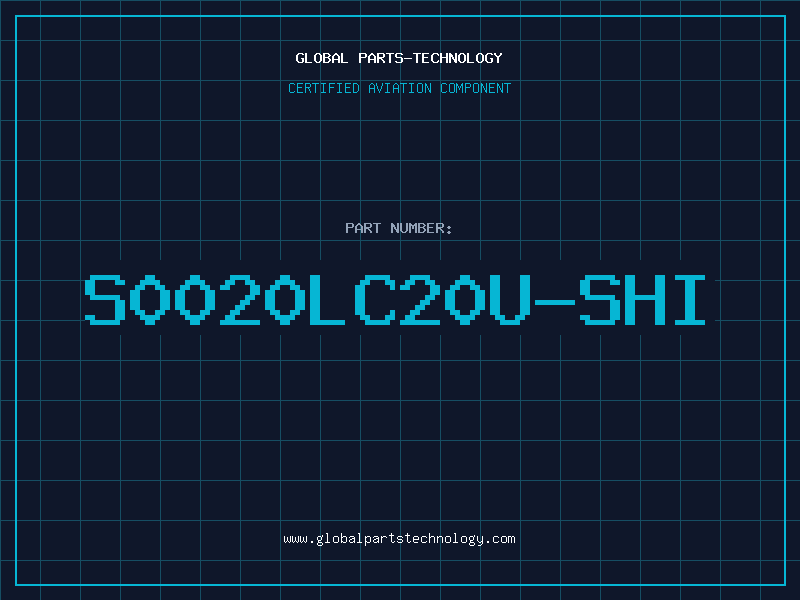 Aviation Part S0020LC20U-SHI