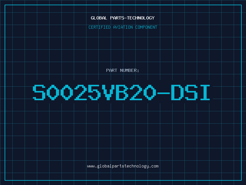 Aviation Part S0025VB20-DSI