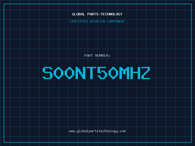 Aviation Part S00NT50MHZ