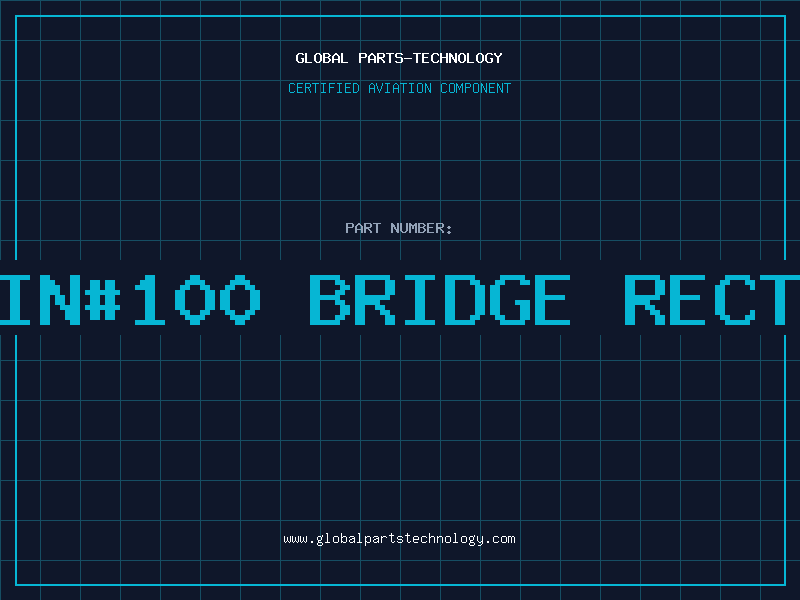 Aviation Part S01 MIN#100 BRIDGE RECTIFIER