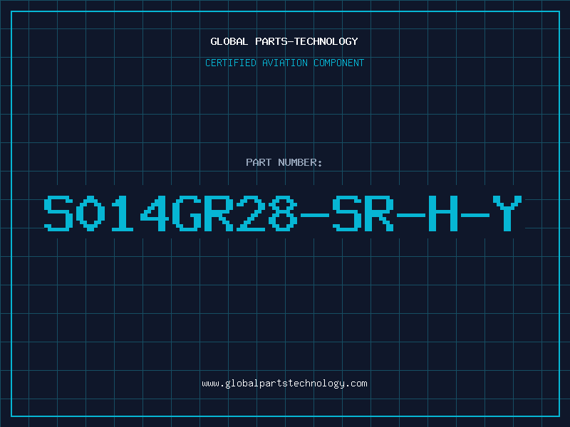 Aviation Part S014GR28-SR-H-Y