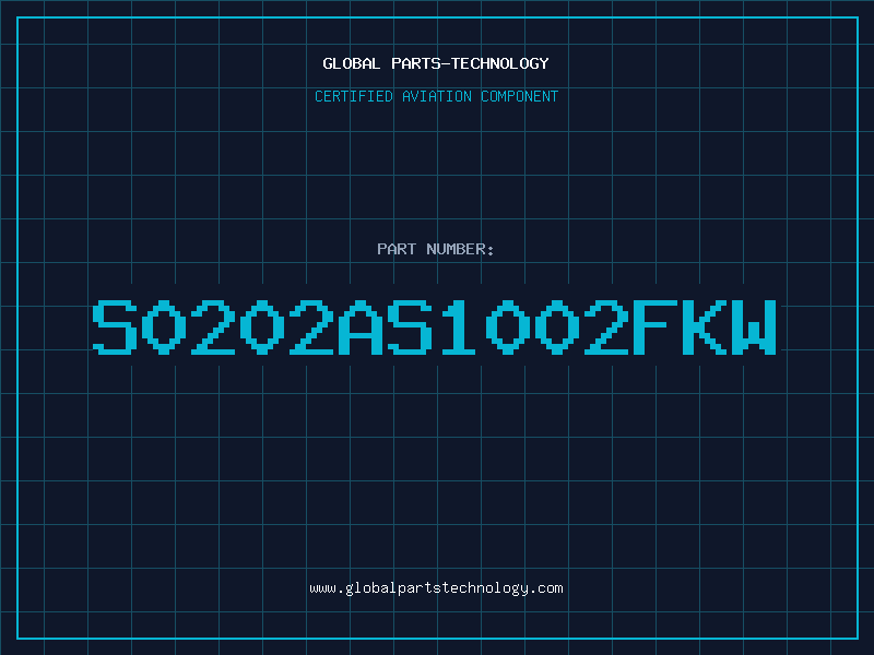 Aviation Part S0202AS1002FKW