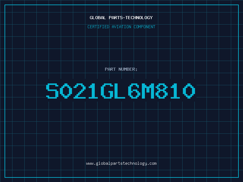 Aviation Part S021GL6M810