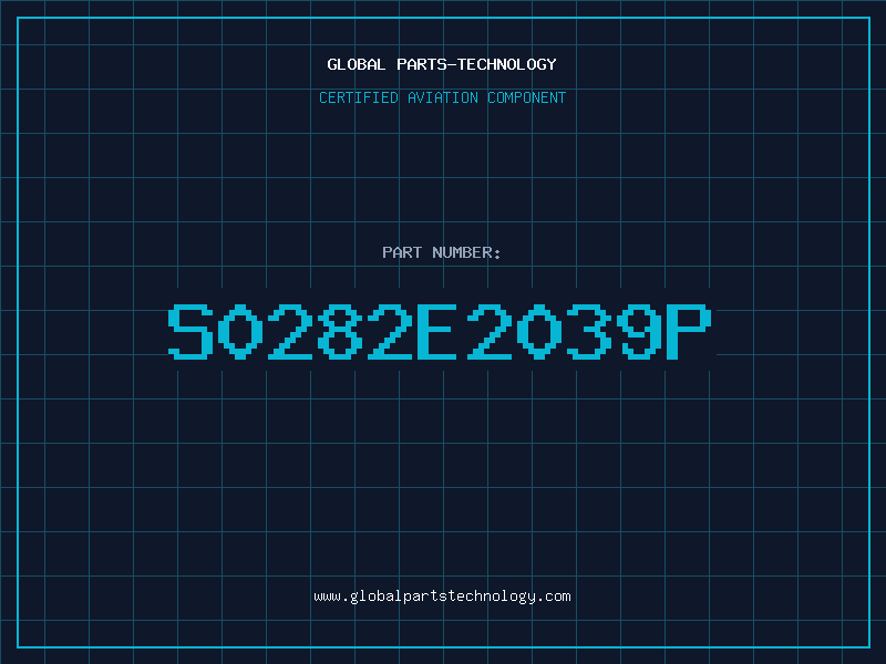 Aviation Part S0282E2039P