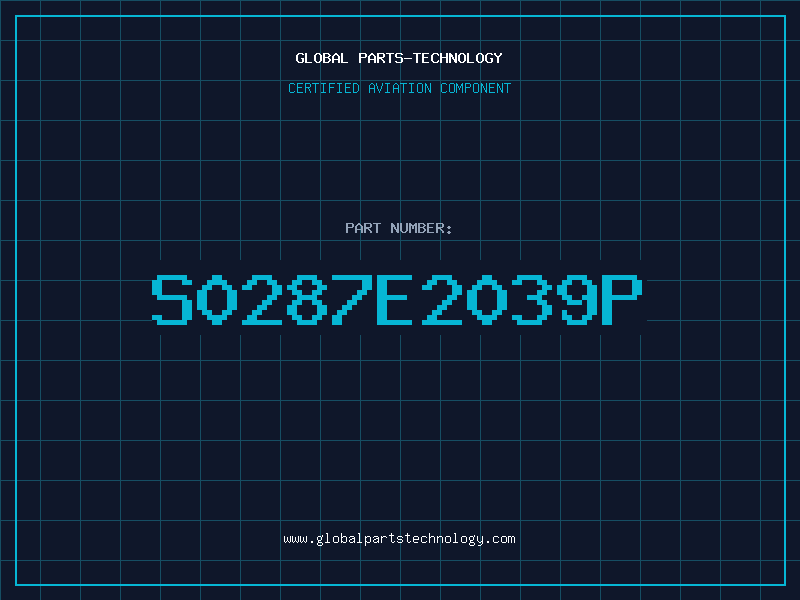 Aviation Part S0287E2039P