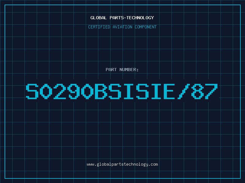 Aviation Part S0290BSISIE/87