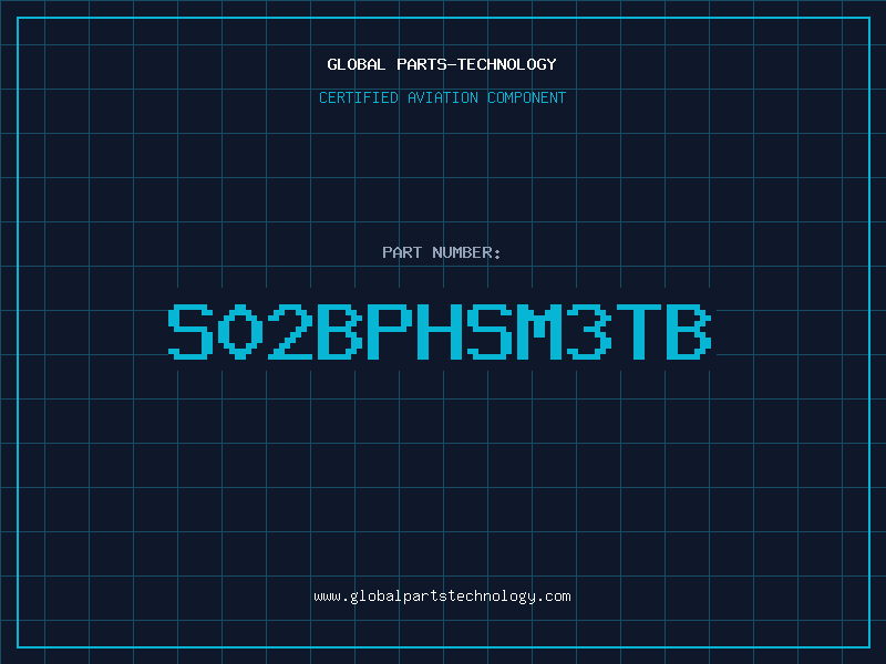 Aviation Part S02BPHSM3TB