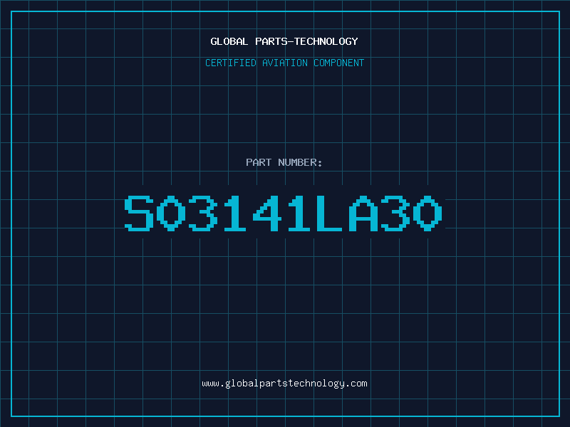 Aviation Part S03141LA30