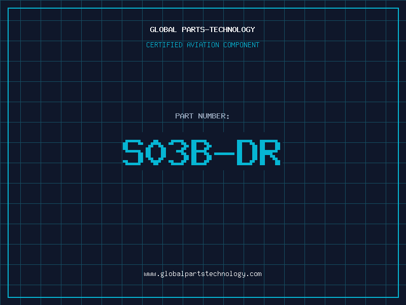 Aviation Part S03B-DR