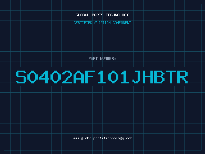Aviation Part S0402AF101JHBTR