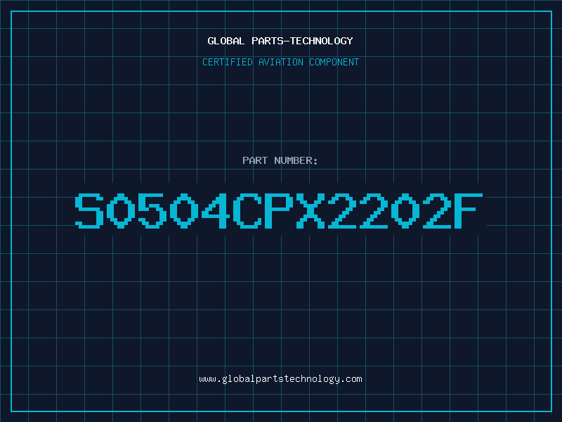 Aviation Part S0504CPX2202F