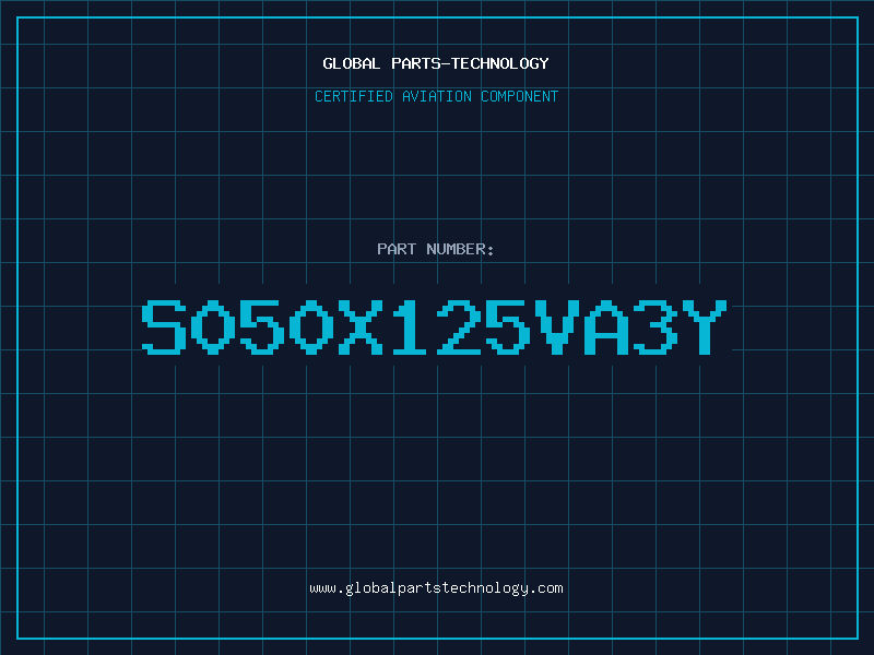 Aviation Part S050X125VA3Y