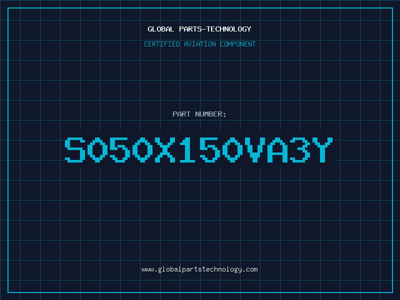 Aviation Part S050X150VA3Y