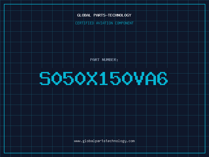 Aviation Part S050X150VA6