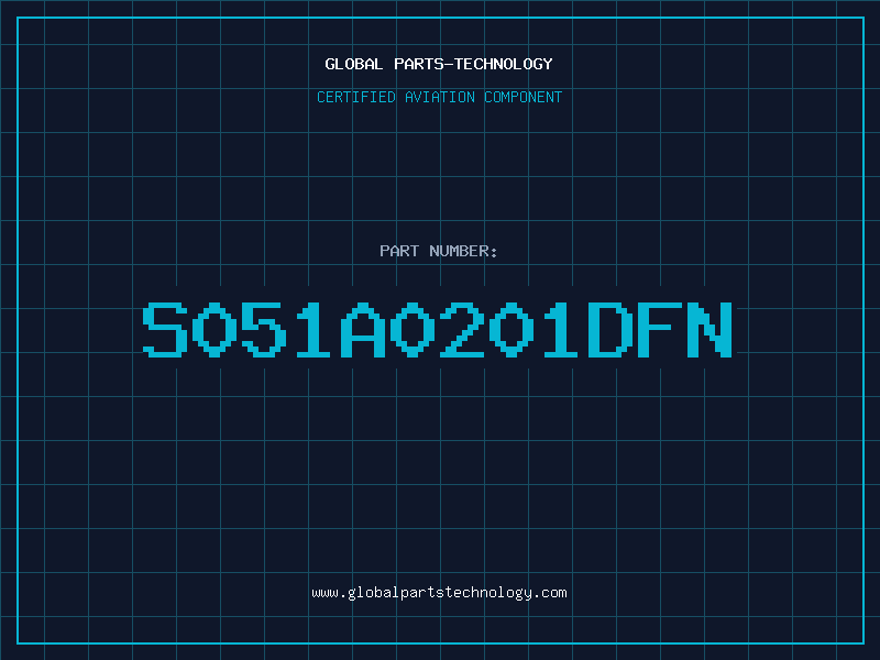 Aviation Part S051A0201DFN