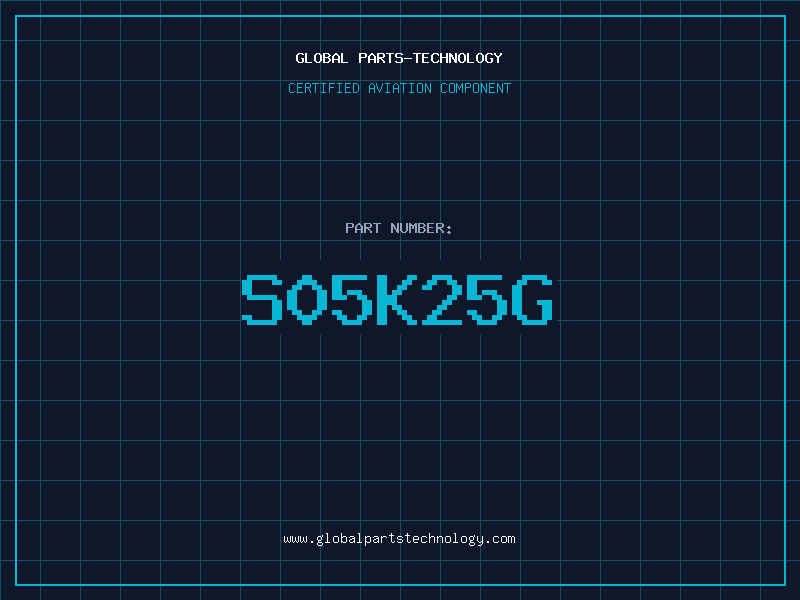 Aviation Part S05K25G