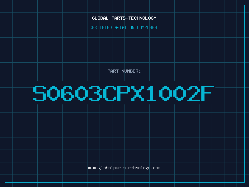 Aviation Part S0603CPX1002F