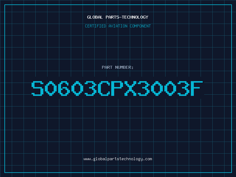 Aviation Part S0603CPX3003F