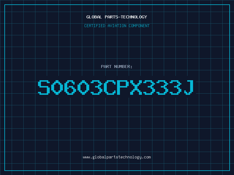 Aviation Part S0603CPX333J