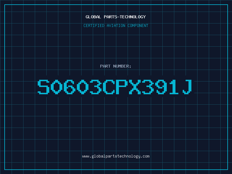 Aviation Part S0603CPX391J