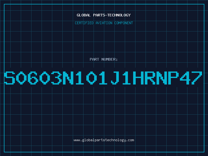 Aviation Part S0603N101J1HRNP47