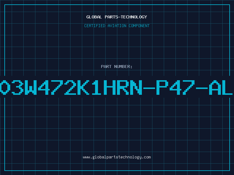 Aviation Part S0603W472K1HRN-P47-ALLEN