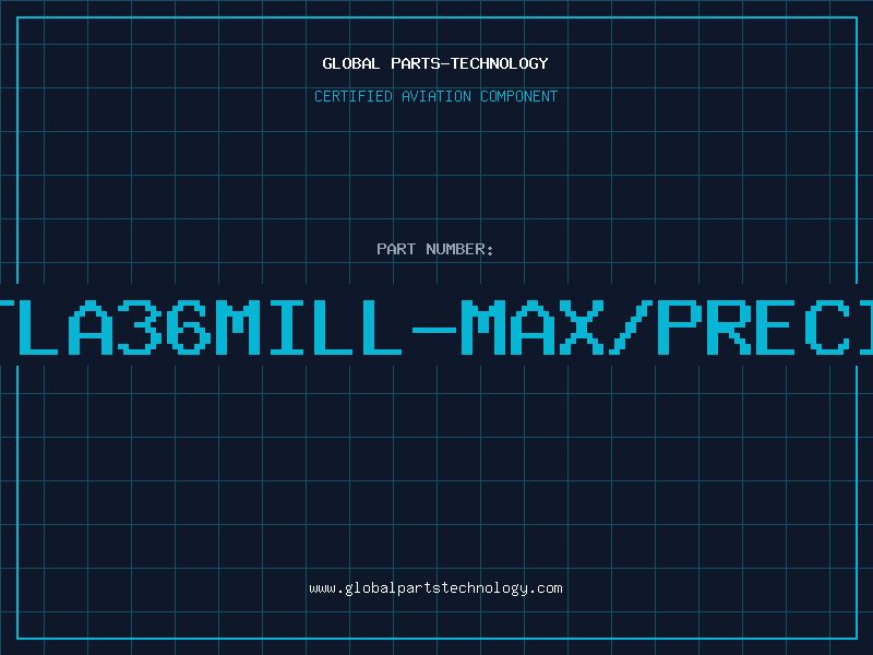 Aviation Part S0628TLA36MILL-MAX/PRECICONTA
