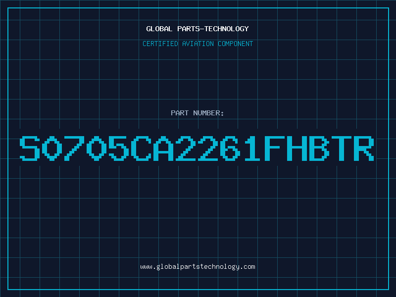 Aviation Part S0705CA2261FHBTR