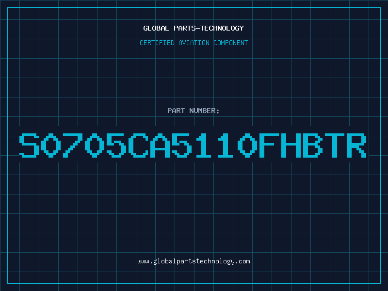 Aviation Part S0705CA5110FHBTR