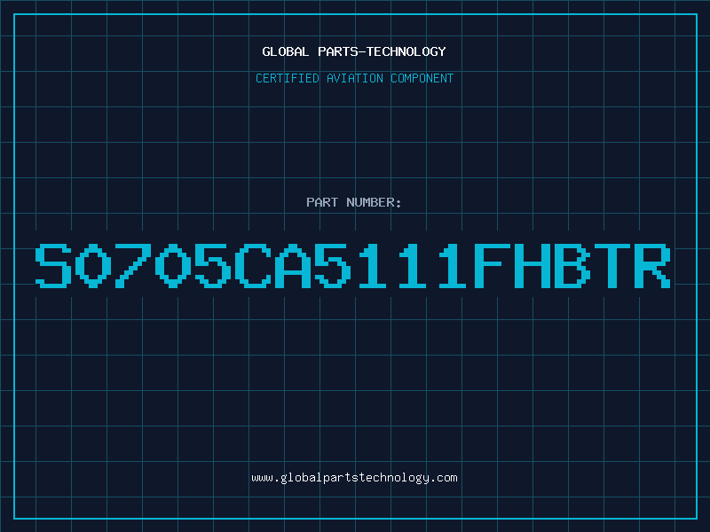 Aviation Part S0705CA5111FHBTR