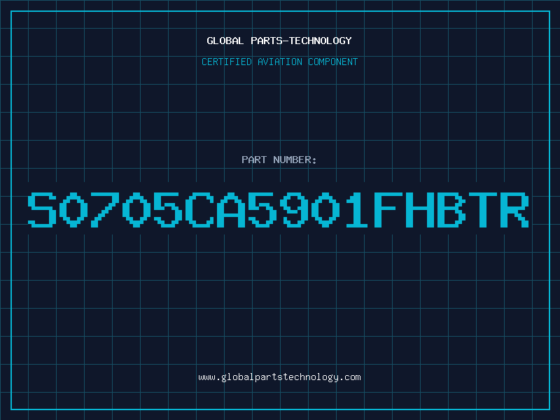 Aviation Part S0705CA5901FHBTR