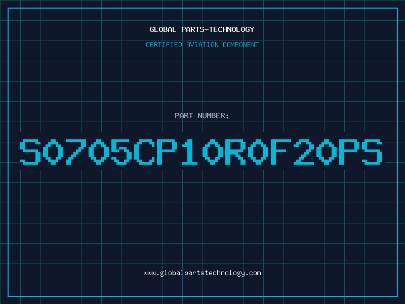 Aviation Part S0705CP10R0F20PS