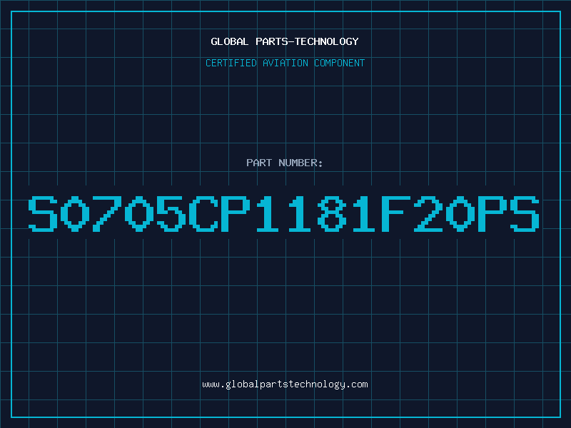 Aviation Part S0705CP1181F20PS