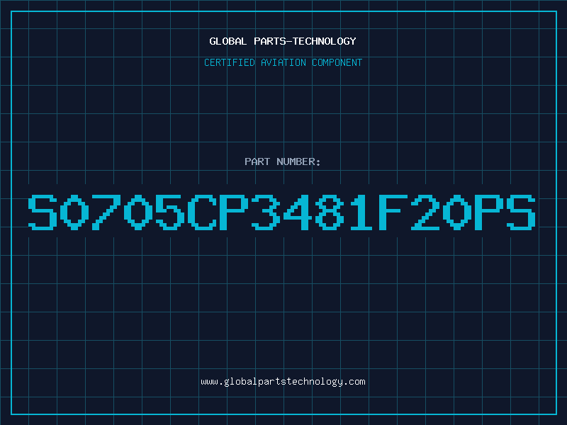 Aviation Part S0705CP3481F20PS