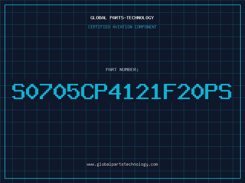 Aviation Part S0705CP4121F20PS
